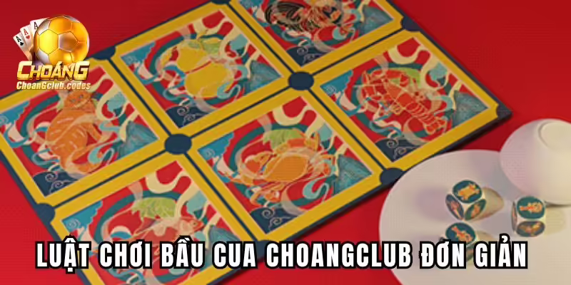 Luật chơi Bầu Cua Choangclub đơn giản Luật chơi Bầu Cua Choáng club đơn giản