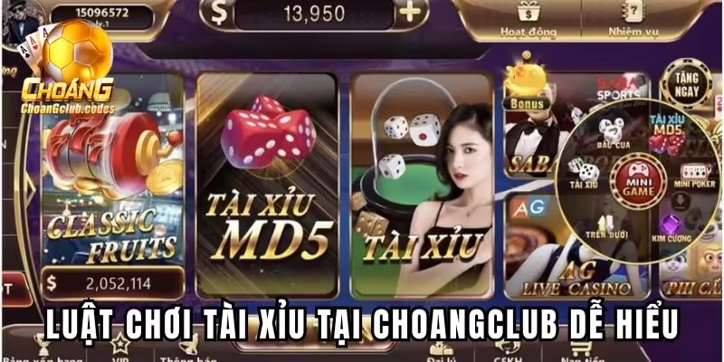 Luật chơi Tài Xỉu tại Choangclub dễ hiểu Luật chơi Tài Xỉu tại Choangclub dễ hiểu